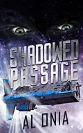 E-Book (epub) Shadowed Passage (Argosy Realm, #2) von Al Onia