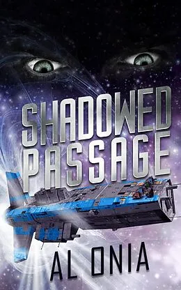 E-Book (epub) Shadowed Passage (Argosy Realm, #2) von Al Onia
