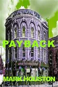 E-Book (epub) Payback (VAUXHALL GAY VILLAGE, #2) von Mark Houston