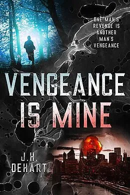 E-Book (epub) Vengeance Is Mine (Sadler Family Saga, #1) von J. H. Dehart