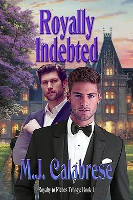 E-Book (epub) Royally Indebted von M. J. Calabrese