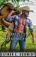 E-Book (epub) Cowboy Bikers MC #10 von Esther E. Schmidt