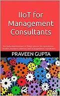 E-Book (epub) IIoT for Management Consultants von Praveen Gupta