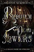 E-Book (epub) Requiem For Dead Flowers von Shannon McRoberts