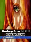 E-Book (epub) Audrey Scarlett III (The Audrey Scarlett Mysteries, #3) von Raven Coyne
