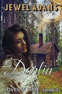 E-Book (epub) Darlin (Loves In Time, #3) von Jewel Adams