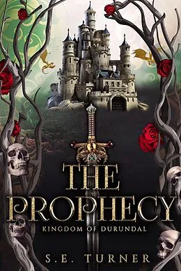 E-Book (epub) The Prophecy (The Kingdom of Durundal) von S. E. Turner