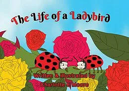 E-Book (epub) The Life of a Ladybird (Life in a Meadow, #3) von Charlotte E Moore
