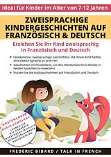 E-Book (epub) Zweisprachige Kindergeschichten auf Französisch & Deutsch von Frederic Bibard, Talk In French