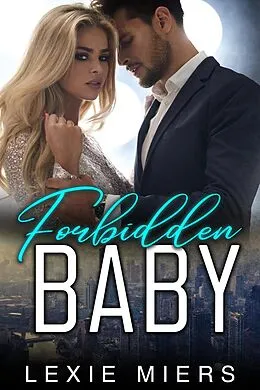 E-Book (epub) Forbidden Baby von Lexie Miers
