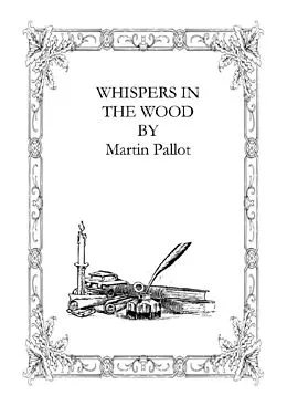E-Book (epub) Whispers in the Wood von Martin Pallot
