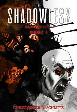 E-Book (epub) Bloodguilt (Shadowless, #1) von Christopher Schmitz