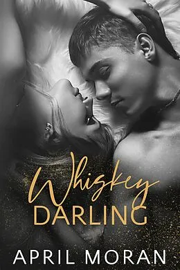 E-Book (epub) Whiskey Darling von April Moran