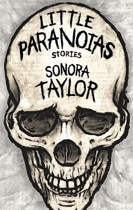 E-Book (epub) Little Paranoias: Stories von Sonora Taylor