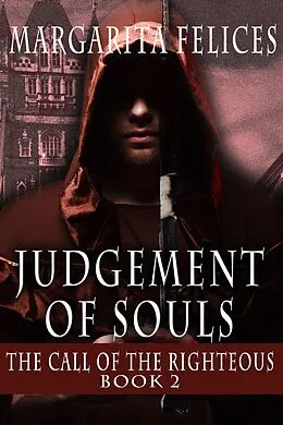 E-Book (epub) The Call of the Righteous (Judgement of Souls) von Margarita Felices