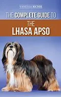E-Book (epub) The Complete Guide to the Lhasa Apso von Vanessa Richie