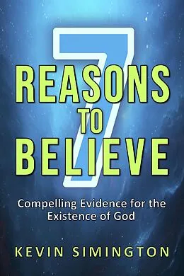 E-Book (epub) 7 Reasons To Believe von Kevin Simington