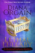 E-Book (epub) Lethal Lullaby (A Maternal Instincts Mystery, #10) von Diana Orgain