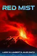 E-Book (epub) Red Mist von Jules Smith, Larry B. Lambert