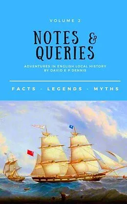 E-Book (epub) Notes & Queries: Volume 2 von David Ep Dennis