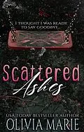 E-Book (epub) Scattered Ashes von Olivia Marie