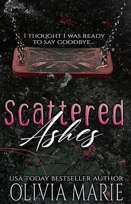 E-Book (epub) Scattered Ashes von Olivia Marie