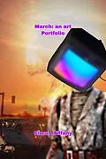 E-Book (epub) March: An Art Portfolio (Year book of art, #3) von Circus Tiffany