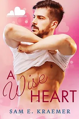 E-Book (epub) A Wise Heart (May-December Hearts Collection, #1) von Sam E. Kraemer