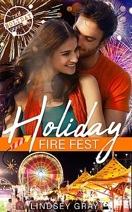 E-Book (epub) Holiday Fire Fest (The Holiday Chronicles, #2) von Lindsey Gray