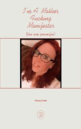 eBook (epub) I'm a Mother Fucking Manifestor de Tiffany Griffin