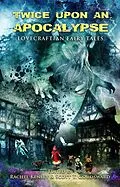 E-Book (epub) Twice Upon an Apocalypse von Armand Rosamilia, J. P. Hutsell, Simon Yee