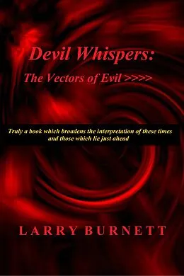 E-Book (epub) Devil Whispers: The Vectors of Evil von Larry Burnett