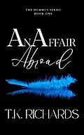 E-Book (epub) An Affair Abroad (The Hummus Series) von T. K. Richards