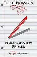 E-Book (epub) Point-of-View Primer (The Write It Right Series) von Tristi Pinkston
