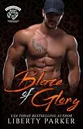 E-Book (epub) Blaze of Glory (Dark Leopards MC, #1) von Liberty Parker