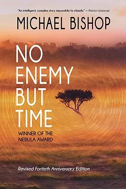 E-Book (epub) No Enemy but Time von Michael Bishop