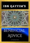 E-Book (epub) Ibn Qayyim's Beneficial Advice von Muddassir Khan