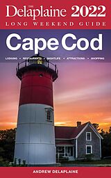 eBook (epub) Cape Cod - The Delaplaine 2022 Long Weekend Guide (Long Weekend Guides) de Andrew Delaplaine