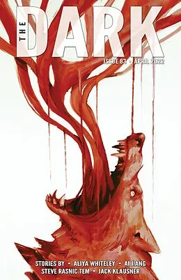E-Book (epub) The Dark Issue 83 von Aliya Whiteley, Steve Rasnic Tem, Ai Jiang