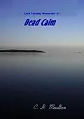 E-Book (epub) Dead Calm (Clint Faraday Mysteries, #21) von C. D. Moulton
