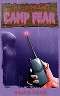 E-Book (epub) Walkie-Talkie (Camp Fear Podcast, #7) von P. T. Logan, Patrick Logan