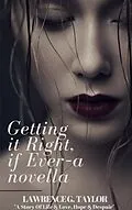 E-Book (epub) Getting it Right, if Ever - Romance Novella von Lawrence G. Taylor