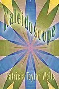 E-Book (epub) Kaleidoscope von Patricia Taylor Wells