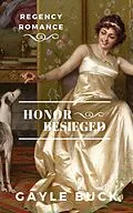 E-Book (epub) Honor Besieged von Gayle Buck