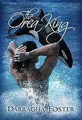 E-Book (epub) The Orca King (Orca King Tales, #1) von Darragha Foster