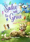 E-Book (epub) Sadie and the Grove: Meet the Dragon von Donia Youssef