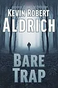 E-Book (epub) Bare Trap von Kevin Robert Aldrich