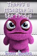 E-Book (epub) There's a Monster in the Fridge von Scott Gordon, Aidyn Gordon