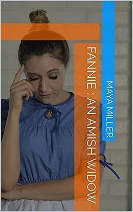 E-Book (epub) Fannie : An Amish Widow von Maya Miller