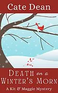 E-Book (epub) Death on a Winter's Morn (Kit & Maggie Mysteries, #3) von Cate Dean